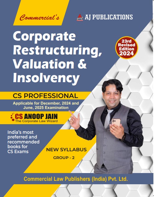 Corporate Restructuring, Valuation & Insolvency (New Syllabus Group II)
